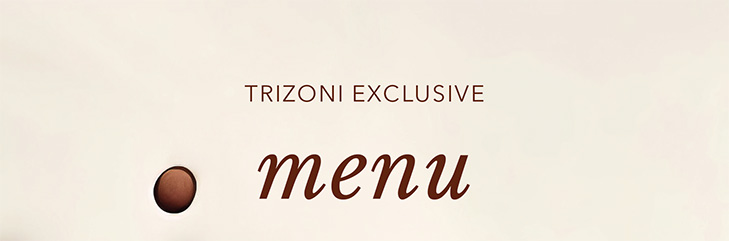 Trizoni Exclusive Menu September 2024